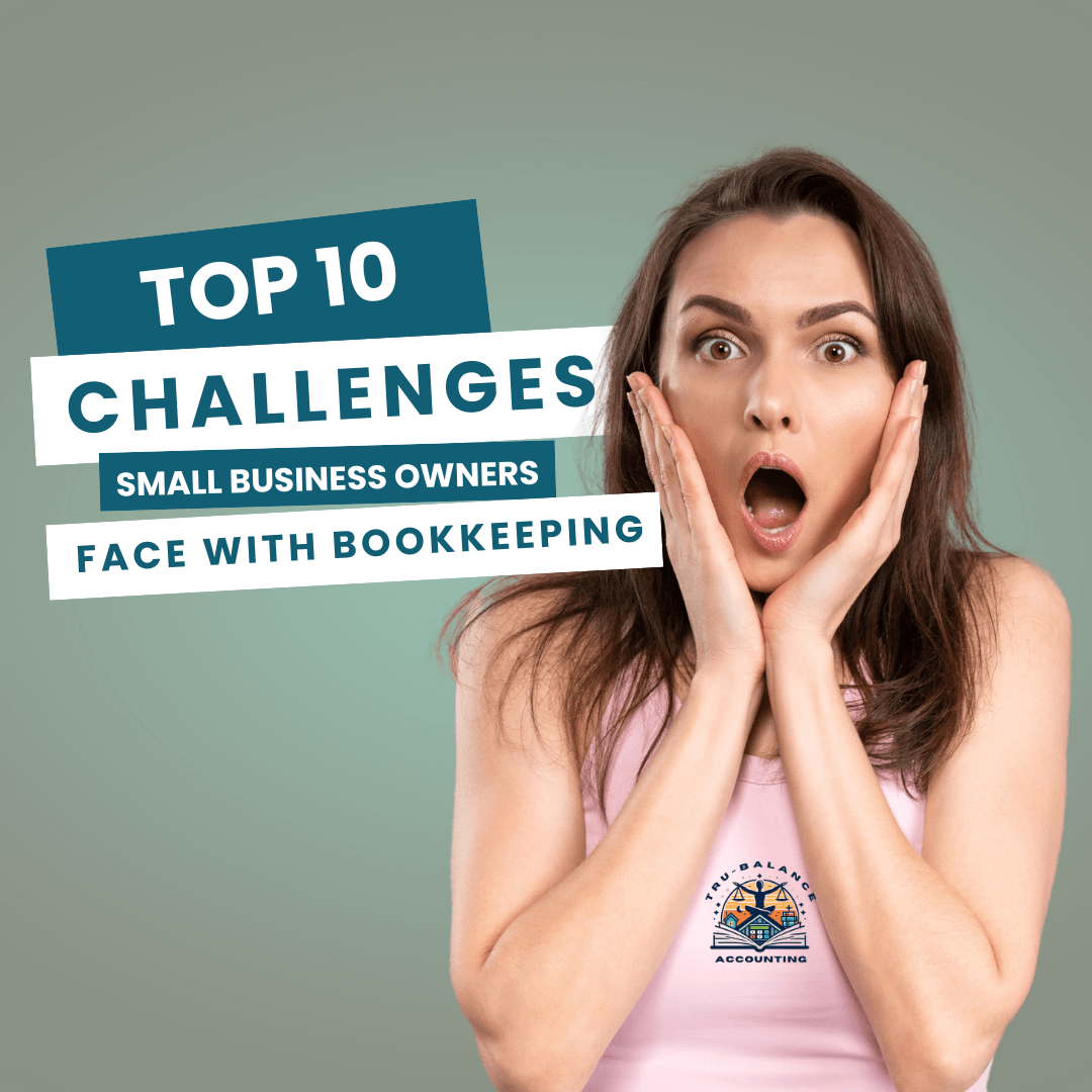 Ten Challenges a Business Faces with Bookkeeping