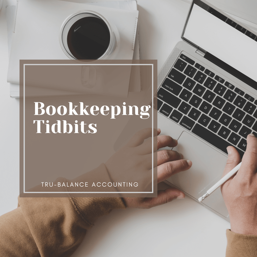 Bookkeeping Tidbits - Blog